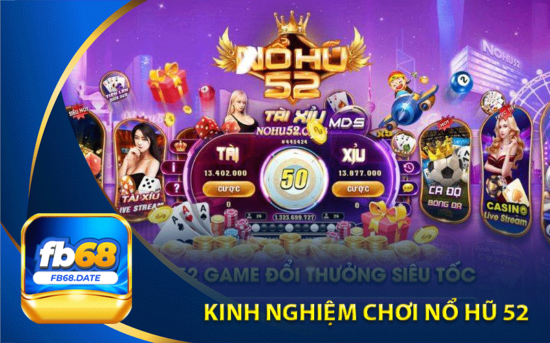 Kinh nghiệm chơi nổ hũ 39