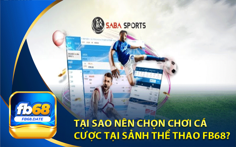 Tai sao nen chon choi ca cuoc tai sanh the thao Fb68