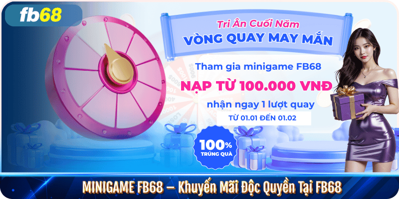 MINIGAME FB68 – Khuyến Mãi Độc Quyền Tại FB68